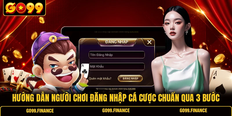 Hướng dẫn người chơi đăng nhập cá cược chuẩn qua 3 bước